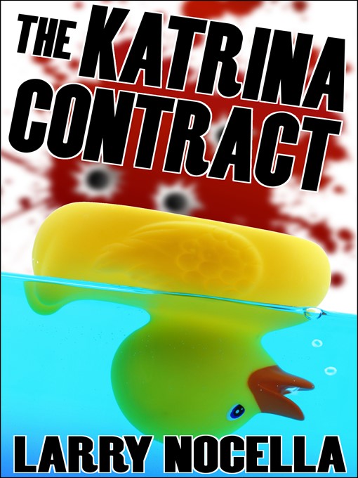 Title details for The Katrina Contract by Larry Nocella - Available